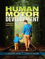 Human Motor Development A Lifespan Approach