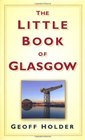 The Little Book of Glasgow