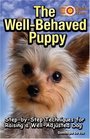 The Well-Behaved Puppy (Quick & Easy)