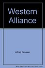 The Western Alliance EuropeanAmerican Relations Since 1945