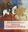 Biomechanical Basics of Classical Riding