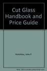 Cut Glass Handbook and Price Guide