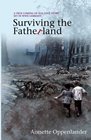 Surviving the Fatherland A True Coming of Age Love Story Set in WWII Germany