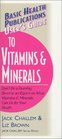 User's Guide to Vitamins  Minerals Basic Health Publications