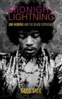 Midnight Lightning Jimi Hendrix and the Black Experience
