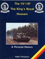 The FifteenthNineteenth the King's Royal Hussars A Pictorial History