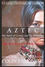 AZTEC the story of Cortes and La Malinche