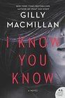 I Know You Know A Novel