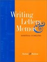 Writing Letter and Memos Essential Guidelines