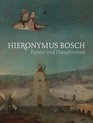 Hieronymus Bosch Painter and Draughtsman Catalogue Raisonn
