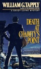 Death at Charity's Point (Brady Coyne, Bk 1)