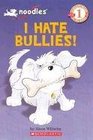 I Hate Bullies