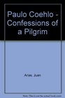 Paulo Coehlo  Confessions of a Pilgrim