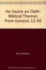 He Swore an Oath Biblical Themes from Genesis 1250
