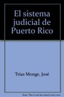 El Sistema Judicial de Puerto Rico
