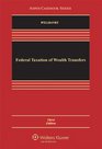 Federal Taxation of Wealth Transfers Third Edition
