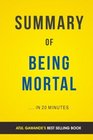 Being Mortal by Atul Gawande  Summary  Analysis