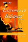 Extremes Or Balance