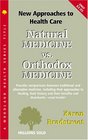 Natural Medicine Vs Orthodox Medicine