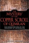 The Mystery of the Copper Scroll of Qumran The Essene Record of the Treasure of Akhenaten