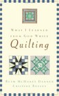 What I Learned from God While Quilting