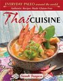 Everyday Paleo Around the World Thai Cuisine Authenitic Recipes Made Gultenfree