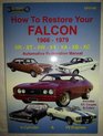 How to Restore Your Falcon 1966  1979