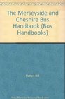 The Merseyside and Cheshire Bus Handbook
