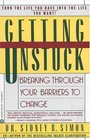 Getting Unstuck Breaking Through Your Barriers to Change