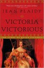 Victoria Victorious (Queens of England, Bk 3)