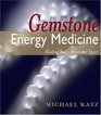 Gemstone Energy Medicine Healing Body Mind And Spirit