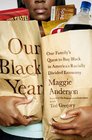 Our Black Year One Family's Quest to Buy Black in America's Racially Divided Economy