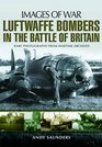 Luftwaffe Bombers in the Battle of Britain