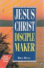 Jesus Christ Disciple Maker