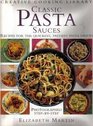 Classic Pasta Sauces Recipes for the Quickest Tastiest Pasta Sauces
