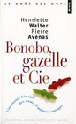 Bonobo gazelle et Cie