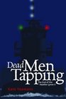 Dead Men Tapping  The End of the Heather Lynn II