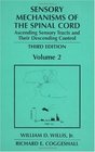 Sensory Mechanisms of the Spinal Cord Volume 2 Ascending Sensory Tracts and their Descending Control