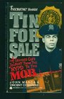 Tin for Sale/a Crooked Cop's Journey from the Nypd to the Mob