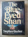 The blueeyed Shan