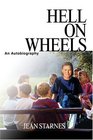 Hell on Wheels : An Autobiography