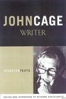 John Cage Writer Selected Texts