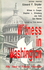 Witness in Washington Fifty Years of Friendly Persuasion
