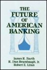 The Future of American Banking
