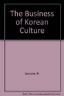 The Business of Korean Culture