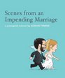 Scenes from an Impending Marriage A Prenuptial Memoir