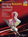 Swinging Romantic PlayAlong 12 Pieces from the Romantic Era in Easy Swing Arrangements Clarinet Book/CD