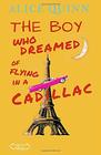 The boy who dreamed of flying in a Cadillac A feel good mystery novel