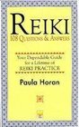 Reiki  108 Questions  Answers Your Dependable Guide for a Lifetime of Reiki Practice