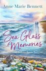 Sea Glass Memories Feelgood women's fiction about opening to love after loss